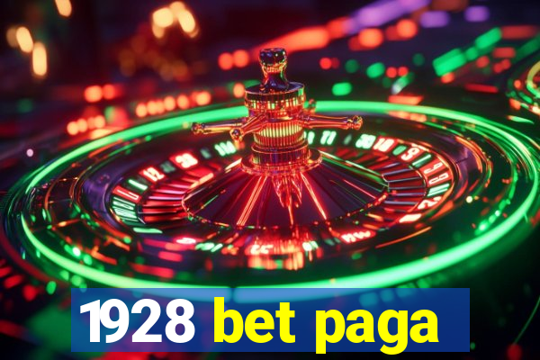 1928 bet paga